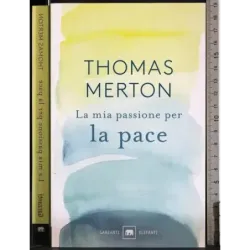 La mia passione per la pace