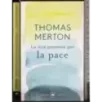 La mia passione per la pace