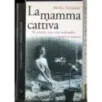 La mamma cattiva
