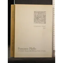 FRANCESCO FILELFO E IL "CODICE SFORZA" DELLA BIBLIOTECA REALE DI