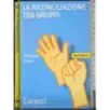 La riconciglazione tra gruppi