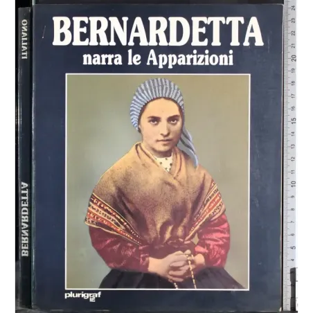 Bernardetta narra le apparizioni