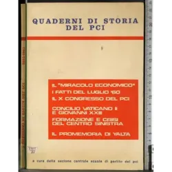 Quaderni di storia del PCI. Il miracolo economico..