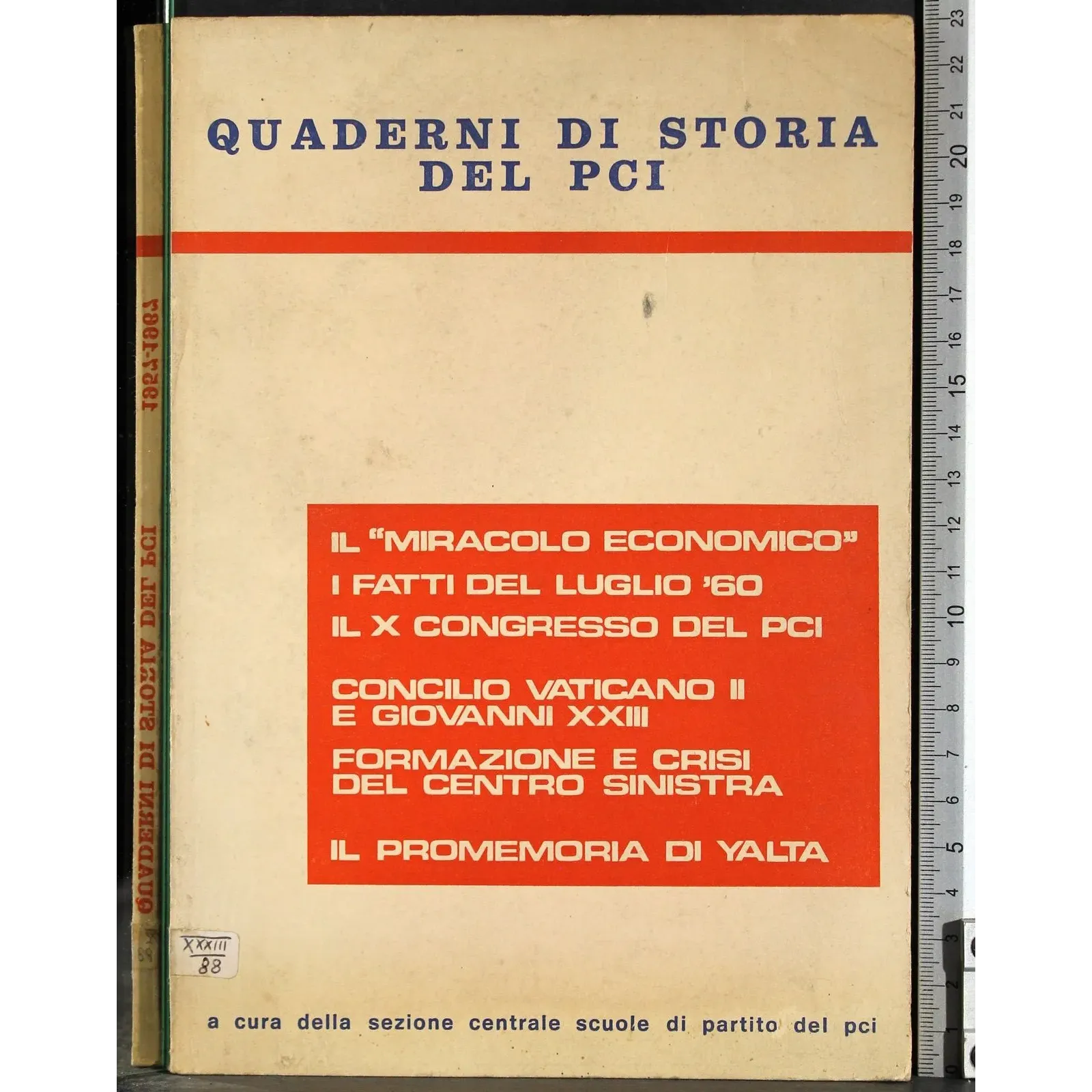 Quaderni di storia del PCI. Il miracolo economico..