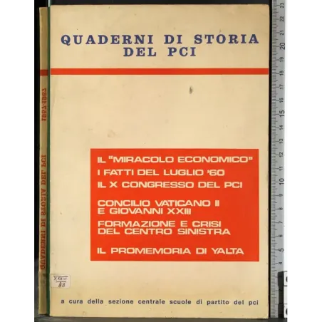 Quaderni di storia del PCI. Il miracolo economico..