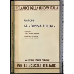I classici della nuova Italia. La divina Follia