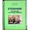 Studiare con piacere e in modo efficace