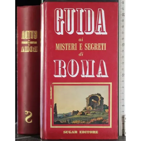 Guida ai misteri e segreti di Roma