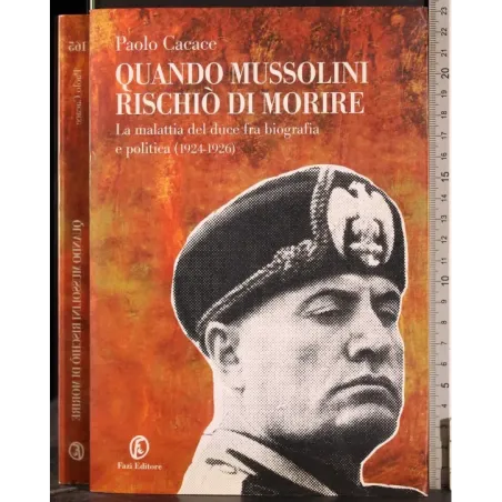Quando mussolini rischio di morire