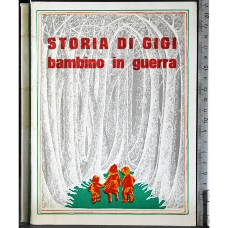 Storia di Gigi bambino di guerra