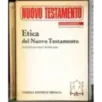 Nuovo testamneto. Etica del Nuovo Testamento