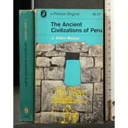 THE ANCIENT CIVILIZATION OF PERU