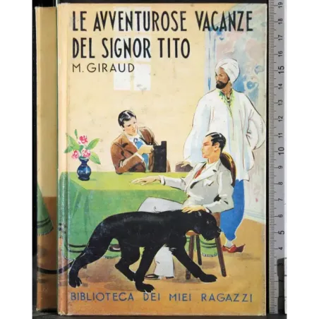 Le avventurose vacanze del signor tito