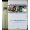 La comunicazione. Vol 1
