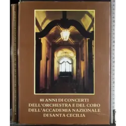 80 anni di concerti dell'accademia nazionale di Santa Cecilia