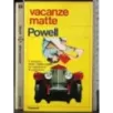 Vacanze Matte