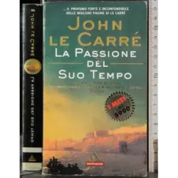 La passione del suo tempo