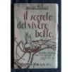 IL SEGRETO DEL VIVERE BELLO
