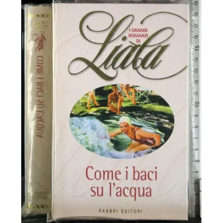 Come i baci su l'acqua