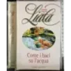 Come i baci su l'acqua