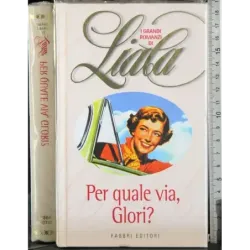 Per quale via, Glori?