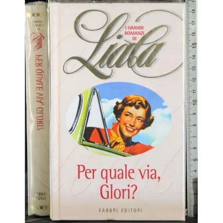 Per quale via, Glori?