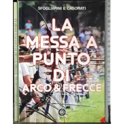 La messa a punto di arco & frecce