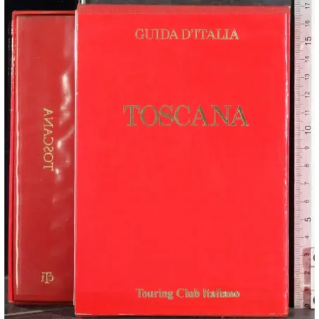 Guida D'Italia. Toscana