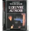 L'Oeuvre au noir