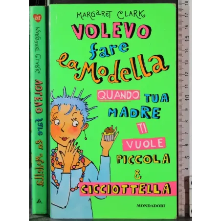 Volevo fare la modella
