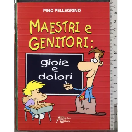 Maestri e genitori: gioie e dolori