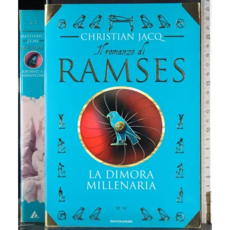 Il romanzo di Ramsese 2. La dimora millenaria