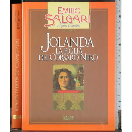 L'opera completa. Jolanda la figlia del corsaro nero