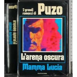 L'arena oscura. Mamma Lucia