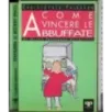Come vincere le abbuffate