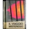 Il viaggio misterioso