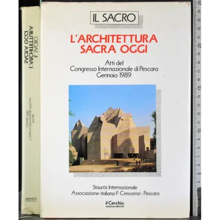 Il Sacro. L'architettura sacra oggi
