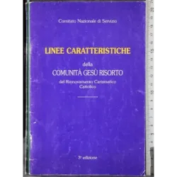 Linee caratteristiche della comunità Gesù risorto