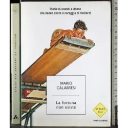 La fortuna non esiste