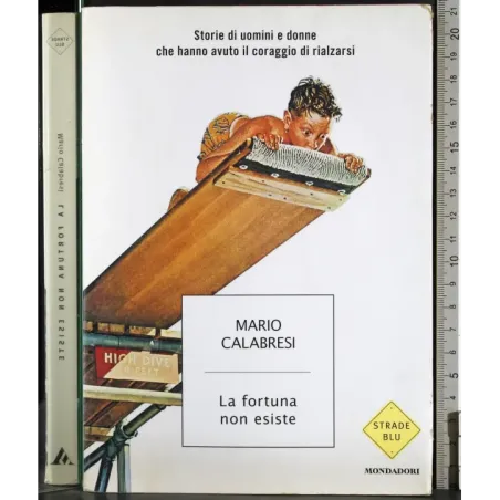 La fortuna non esiste