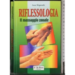 Riflessologia. Il massaggio zonale