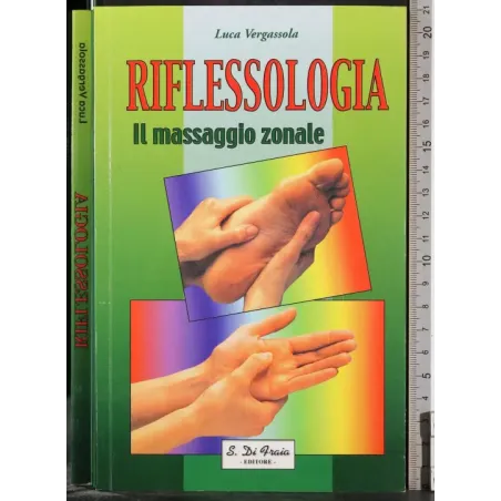Riflessologia. Il massaggio zonale