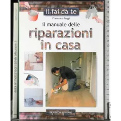 Il manuale delle riparazioni in casa