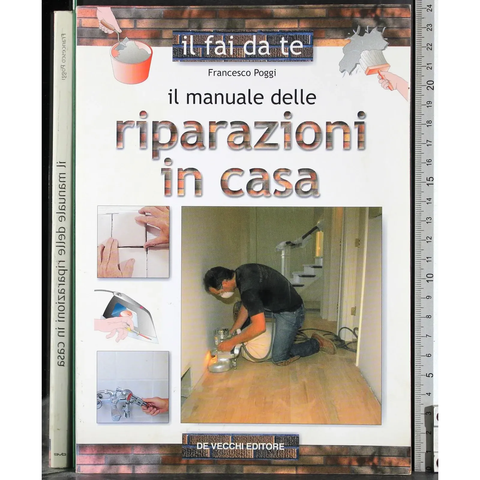 Il manuale delle riparazioni in casa