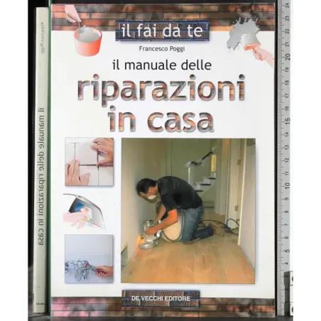 Il manuale delle riparazioni in casa