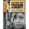 The quest for freedom & Dignity