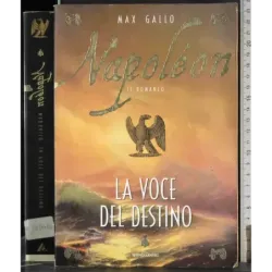 Napoleon. La voce del destino
