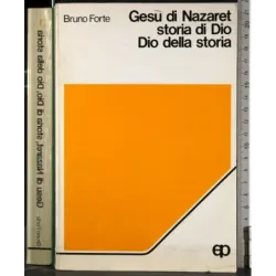 Gesù di Nazaret storia di Dio Dio della storia