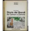 Storia dei liberali da Cavour a Zanone