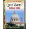 Quo Vadis? Roma 2000